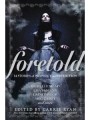 foretold